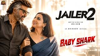 JAILER 2: Baby Shark | Concept Song | Rajinikanth | Anirudh | Nelson | Sun Pictures | 2026