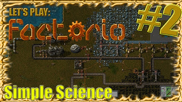 SIMPLE SCIENCE | Factorio Basics #2