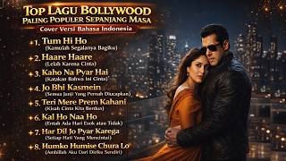 Top Lagu Bollywood Paling Populer Sepanjang Masa Cover Versi Bahasa Indonesia | Bikin Baper