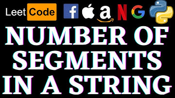 Number Of Segments In A String | Leetcode Python Solution | Python