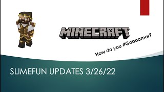 Slimefun Weekly Update - 3/26/22