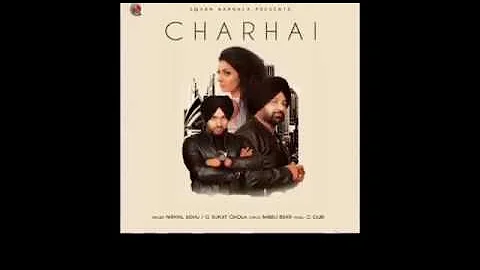 CHARHAI.G Surjit Ghola.Nirmal Sidhu new punjabi song 2017