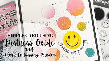 Simple Card using Distress Oxide and Clear Embossing Powder @scrapbook