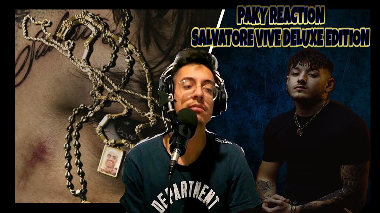 Paky Salvatore Vive REACTION Deluxe Edition YouTube