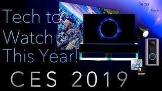 Tech to Watch This Year! - Best of CES 2019