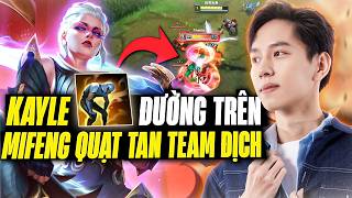 Lối Chơi Kayle Kiệt Sức Của Mifeng Bán Hành Renekton Quạt...
