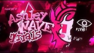 ITS VERIFIED! | "ASHLEY WAVE TRIALS" | ODDMOD | Extreme Demon // Geometry Dash