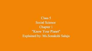 Class 5 Social Science Chapter 1 "Know Your Planet" Part 2