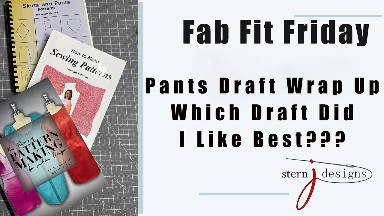 Fab Fit Friday - Pants Draft Wrap Up - Which Drafting Method Gave Me the Best Results??