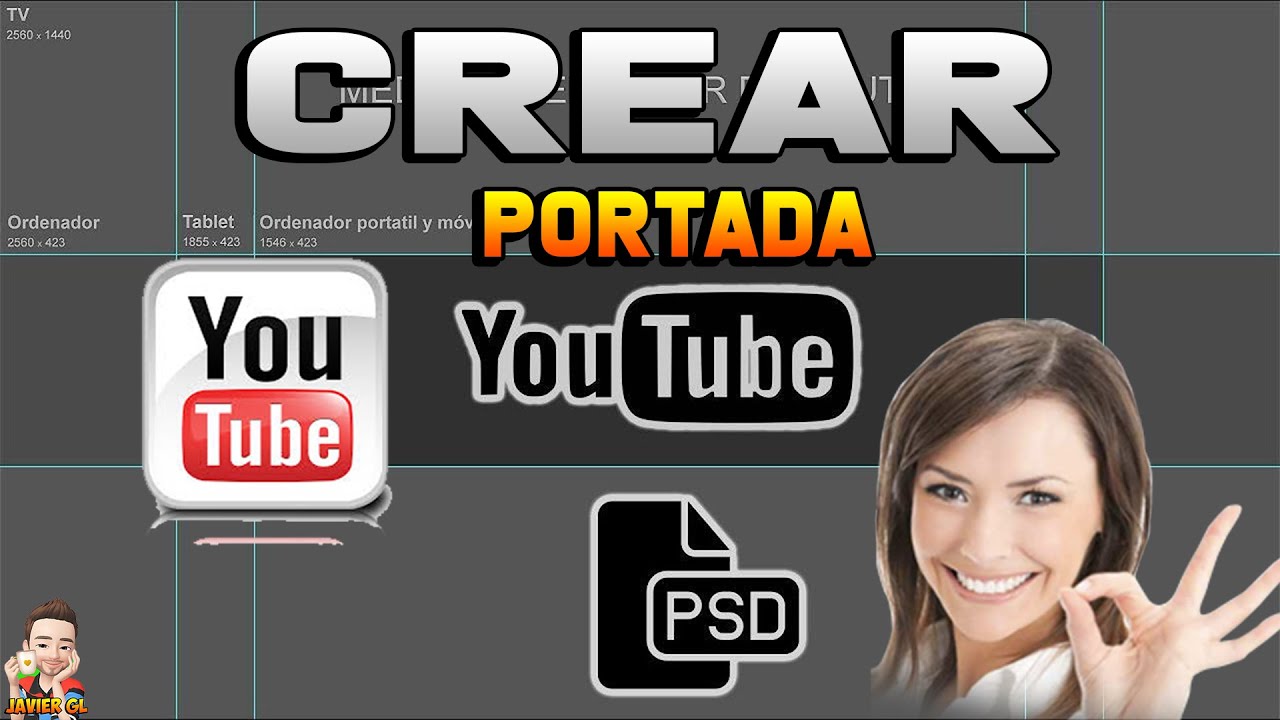 Como Crear una Portada de Youtube Utilizando una Plantilla YouTube