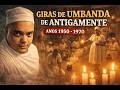 Gira de Umbanda de Antigamente anos 1950 1970