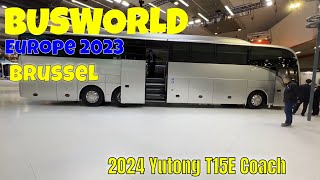 2024 Yutong T15E Coach From China  Interior And Exterior  Busworld Europe 2023 Brussel