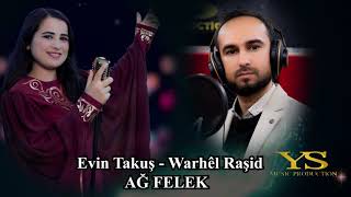 Evin Takuş & Warhel Raşit 🟦 Ax Felek Resimi