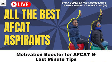 All the Best AFCAT Aspirants!! | AFCAT 2022 | Free AFCAT 2O22 Course | Sanjay K.,  Divya Gupta | SAV