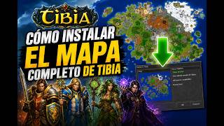 [Tibia] - ¿Cómo instalar el Mapa completo? Tutorial 2026