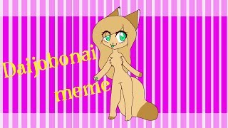 Daijobanai | meme