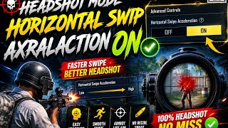 BGMI HEADSHOT MODE 🔥 Horizontal Swipe Acceleration ON | Ultra Extreme Headshot Sensitivity 🎯