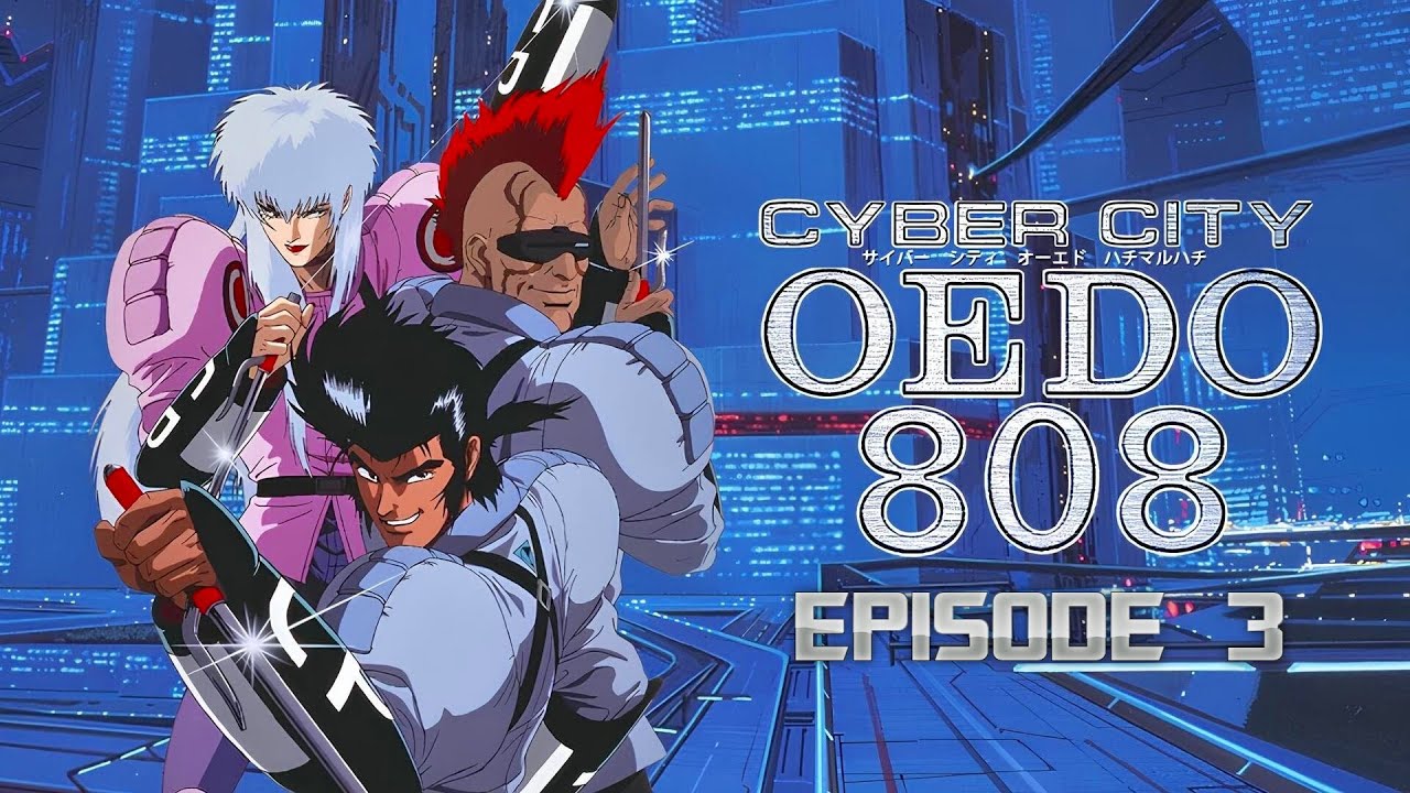 Cyber City Oedo 808 Remastered - 03 Blood Lust (English Dub) 1080p