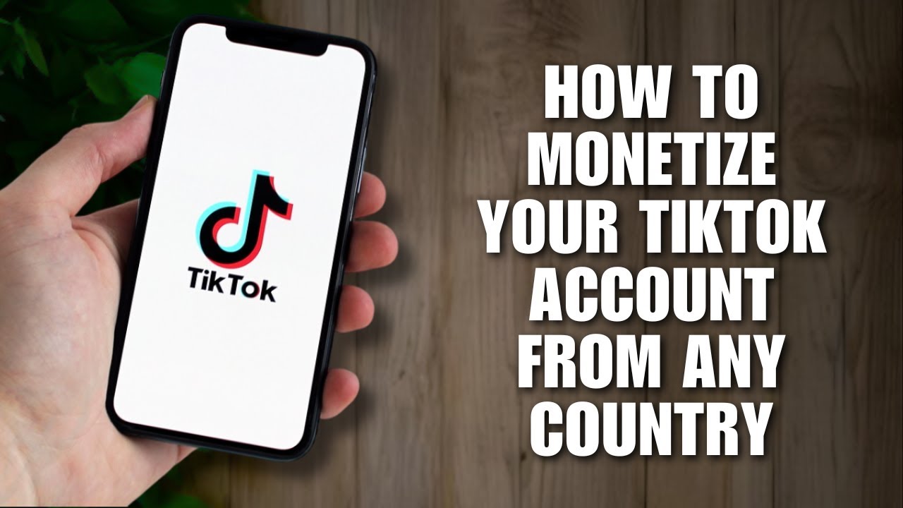 How to Monetize Your TikTok Account from Any Country (Complete ...