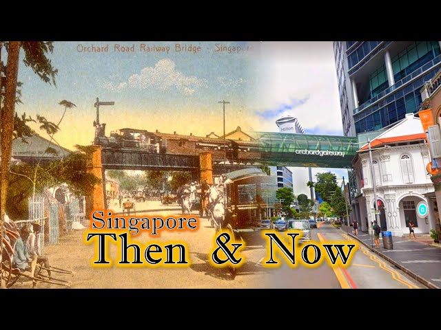 Then and Now  - Singapore class=