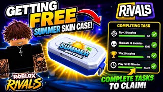 Getting Free rivals summer skin case just complete your task to get  W rivals 👌