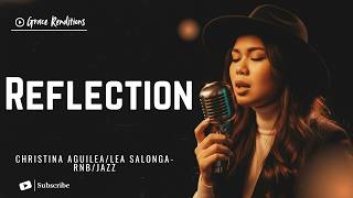Reflection Christina Aguilera Lea Salonga Female Rnbjazz Cover Lyric Video