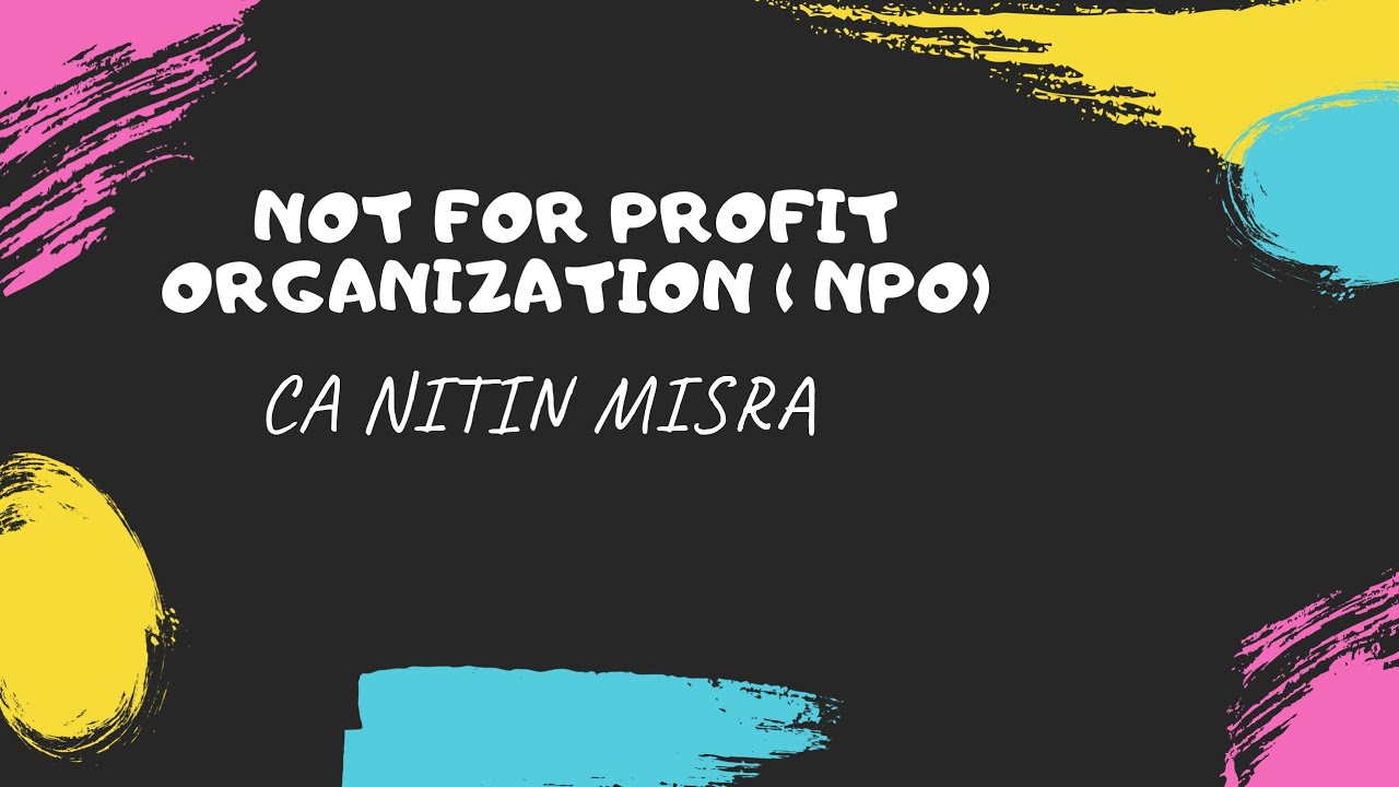 NPO ( PART-I) (Introduction & Fund based Accounting) 