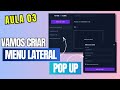 🟣 Aula 03 - Criar MENU LATERAL e POP-UP do nosso projeto com HTML, Tailwind e JavaScript