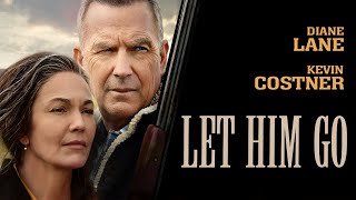 Let Him Go (2020) Movie | Diane Lane, Kevin Costner, Kayli Carter, Ryan Bruce | Review & Facts
