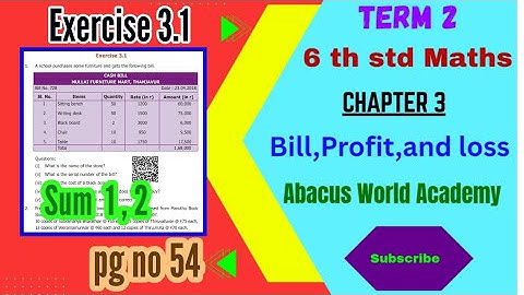 6th std maths Term 2 chapter 3 Bill Profit and Loss Exercise 3.1 sum 3 pgno 54