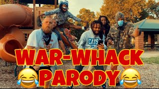 ‼️WAR-WHACK PARODY‼️ -Dead Af Ent
