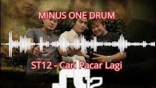 ST 12 - Cari Pacar Lagi | MINUS ONE DRUM ( DRUMLESS)