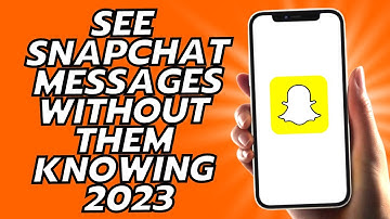 How To See Snapchat Messages Without Them Knowing 2025