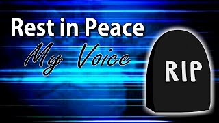 R.I.P. Voice