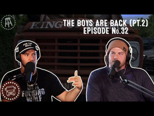 The Boys Are Back (Pt. 2) | Bussin With The Boys #032