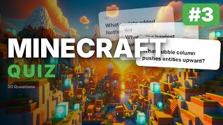 Minecraft Quiz #3 | 30 Questions — Test Your Minecraft Knowledge!
