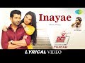 Inayae  lyrical  thadam  arun vijay  sid sriram  madhan karky magizh thirumeni  arun raj