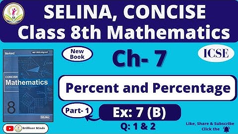 Ch- 7 Percent and Percentage | Class 8th ICSE | Selina Concise Math | Ex: 7 (B) Q: 1 and 2
