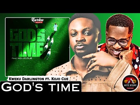 Kweku Darlington feat. Kojo Cue - God’s Time || Official Breakdown Video 