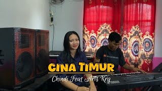 Cina Timur  Chindi Feat Aris Krg   Cover