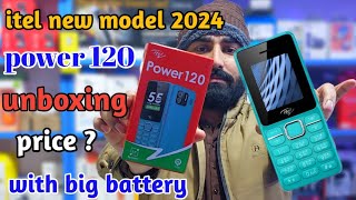 Itel new model power 120 with big battery!unboxing!price#bestkeypadsphoneprice#newmodelkeypadaphone