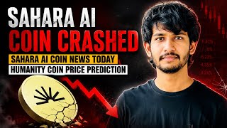 Sahara Ai Coin Crashed Sahara Ai Coin News Today Humanity Coin Price Prediction