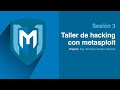 Sesión 3: Taller de hacking con metasploit