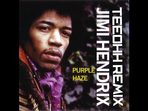 Jimi Hendrix Purple Haze Teeohh Remix 