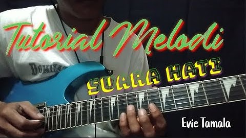 Tutorial Melodi Dangdut || Suara Hati || Evie Tamala