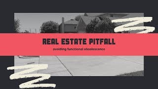 Don't make THIS MISTAKE and overpay for a functionally obsolete house!