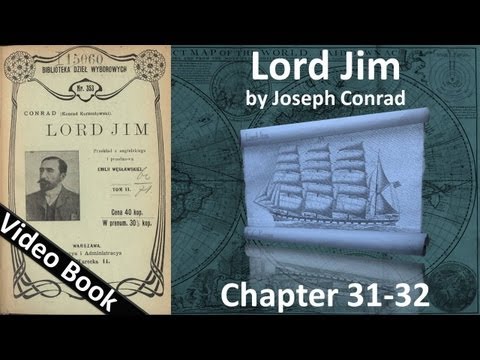 Chapter 31-32 - Lord Jim by Joseph Conrad