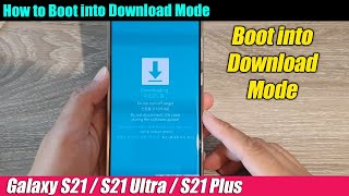 Galaxy S21ultraplus How To Boot Into Download Mode
