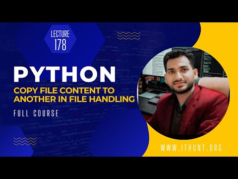 Copy File Content To Another In File Handling | Lecture 178 | Python Complete Course