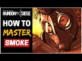 HOW TO MASTER SMOKE - Rainbow Six Siege Operator Guide (Tips & Advice for Success)